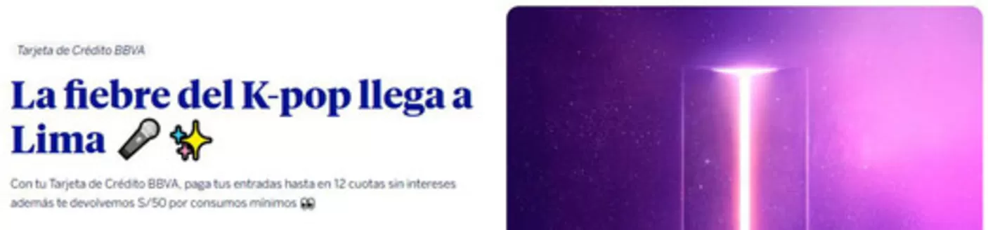 Catálogo BBVA en Virú | La fiebre del K-Pop llega a lima  | 2026-04-02T00:00:00.000Z - 2026-04-30T00:00:00.000Z