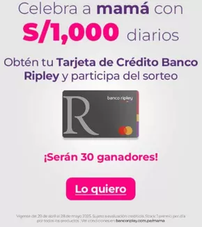 Catálogo Banco Ripley | Celebra a mama  | 2025-05-06T00:00:00.000Z - 2025-05-28T00:00:00.000Z
