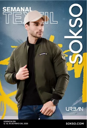 Catálogo Sokso | SEMANAL URBAN TEXTIL | 2025-05-12T00:00:00.000Z - 2025-05-18T00:00:00.000Z